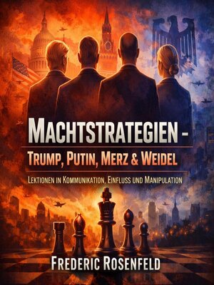 cover image of Machtstrategien – Trump, Putin, Merz & Weidel